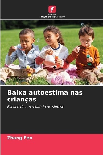 Zhang Fen Baixa autoestima nas crianças (Tascabile)