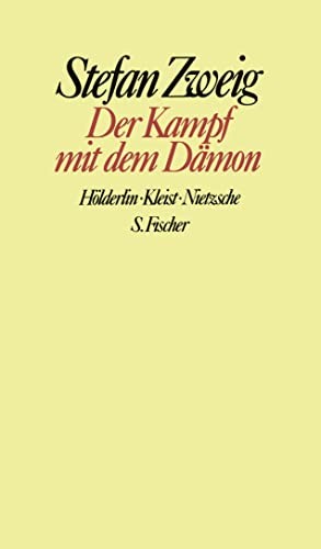 Stefan Zweig Der Kampf mit dem Dämon: Hölderlin. Kleist. Niet (Copertina rigida)