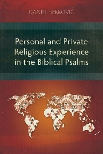 Daniel Berković Personal and Private Religious Experience in the Bib (Tascabile)