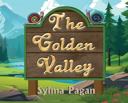 Sylma Pagan The Golden Valley (Copertina rigida)