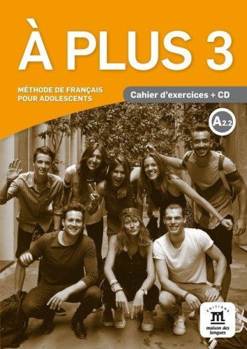 A Plus: Cahier d'exercices + CD 3 (A2.2) [French] by Lhomme, Sophie [Paperback]