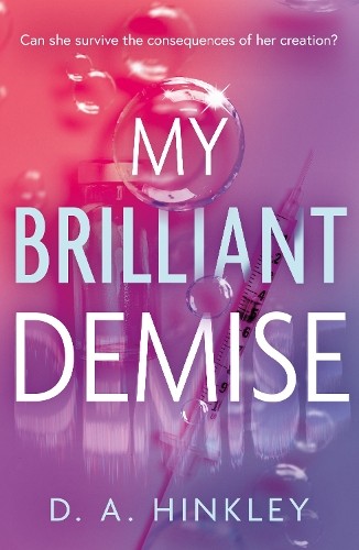 D. A. Hinkley My Brilliant Demise (Tascabile) (PRESALE 28/06/2025)