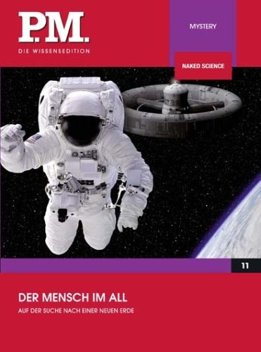 Der Mensch im All - Auf der Suche nach einer neuen Erde (P.M. Die Wissense (DVD)