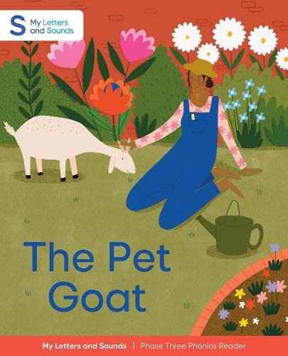The Pet Goat: My Letters And Sounds Phase Three Phonics Reader, Red Book Band: Reception, Ages 4-5