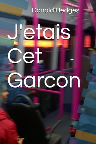 J'Etais Cet Garcon: 8