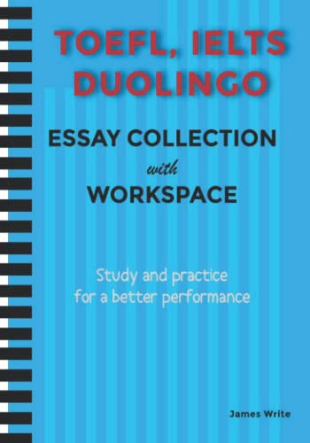A Collection Of Toefl, Duolingo, Ielts Writing Essay Samples With Exercises