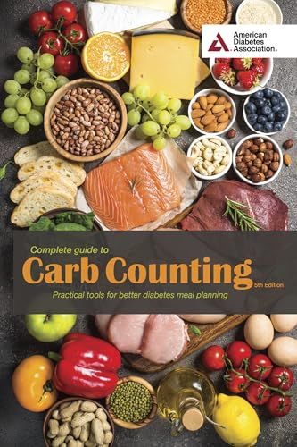 Complete Guide To Carb Counting, 5Th Edition: Practical Tools For Better Diabetes Meal Planning