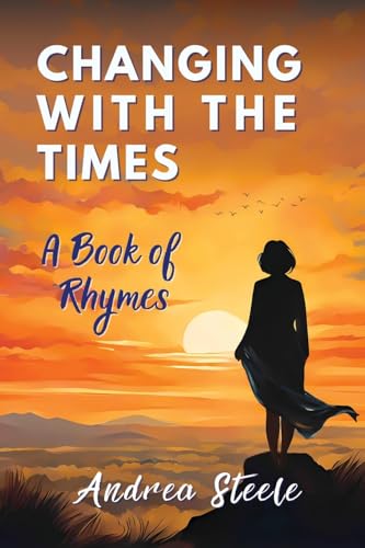 Changing With The Times: A Book Of Rhymes