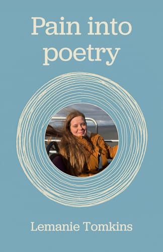Pain Into Poetry