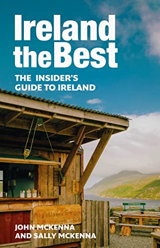 Ireland The Best: The Insider’S Guide To Ireland