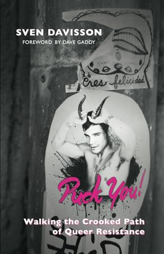 Puck You!: Walking The Crooked Path Of Queer Resistance
