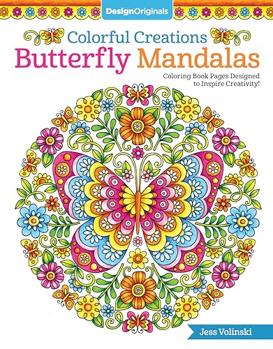 Colorful Creations Butterfly Mandalas: Coloring Book Pages Designed To Inspire Creativity!