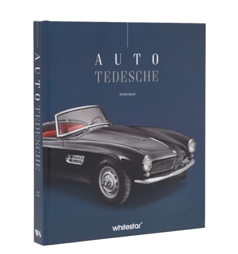 Auto Tedesche. Ediz. A Colori