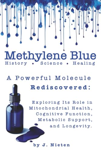 Methylene Blue: History, Science, And Health