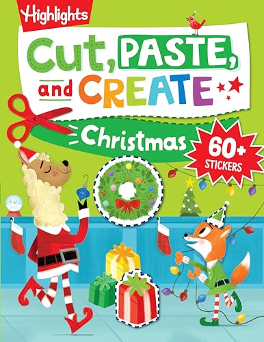 Cut, Paste, And Create Christmas: Scissor Skills Activity Book Including Christmas Crafts To Wear, Multi-Player Games And Hidden Pictures Puzzles