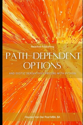 Path-Dependent Options And Exotic Derivatives Pricing With Python