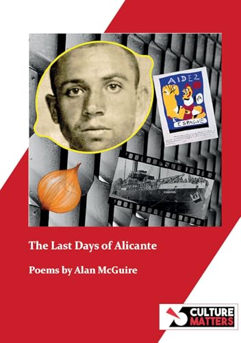 The Last Days Of Alicante: Poems By Alan Mcguire