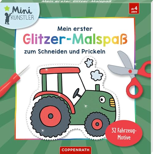 Mein Erster Glitzer-Malspaß Zum Schneiden Und Prickeln: 32 Fahrzeug-Motive
