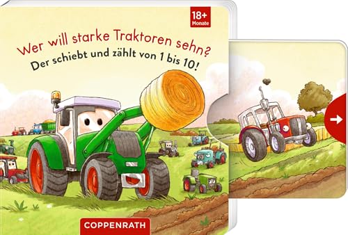 Wer Will Starke Traktoren Sehn?: Der Schiebt Und Zählt Von 1 Bis 10!