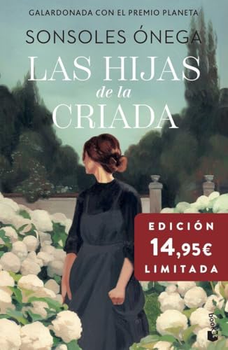 Las Hijas De La Criada: Premio Planeta 2023. Edición Limitada A Precio Especial