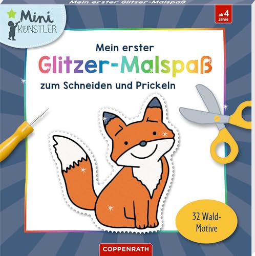Mein Erster Glitzer-Malspaß Zum Schneiden Und Prickeln: 32 Wald-Motive