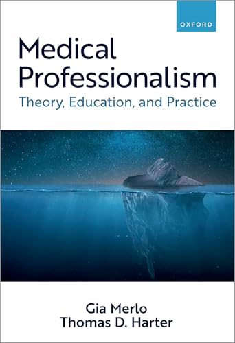 Medical Professionalism: Theory, Education, And Practice