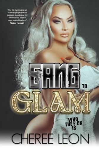 Gang To Glam: Who The F*Ck Is Cheree Leon