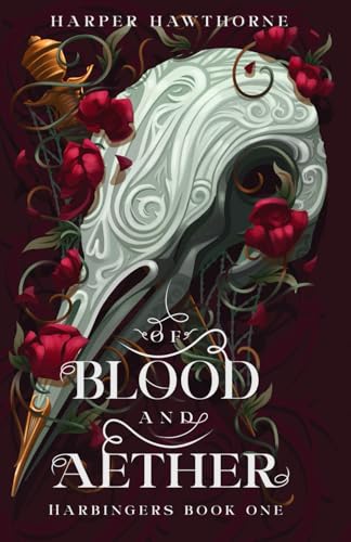 Of Blood And Aether: Harbingers Book One: 1
