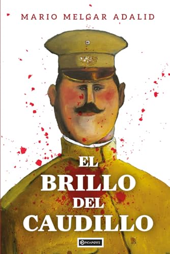 El Brillo Del Caudillo