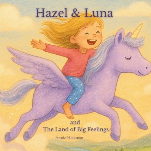 Hazel & Luna And The Land Of Big Feelings