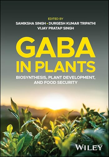 Gaba In Plants: Biosynthesis, Plant Development And Food Security