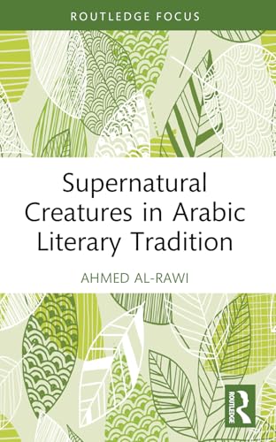 Supernatural Creatures In Arabic Literary Tradition