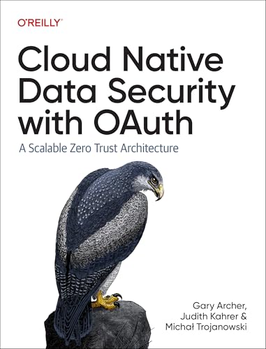 Cloud Native Data Security With Oauth: A Scalable Zero Trust Architecture
