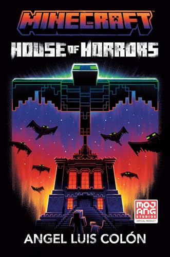 Minecraft: House Of Horrors: An Official Minecraft Novel