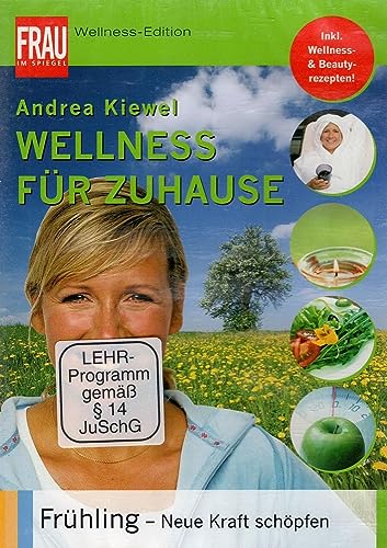Wellness Für Zuhause - Frühling: Neue Kraft Schöpfen