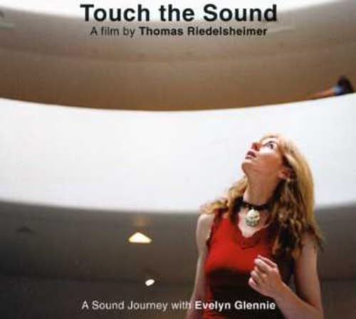 Touch The Sound-A Sound Journey With Evelyn Glenni