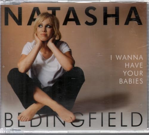 I Wanna Have Your Babies/Basic