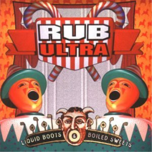 Rub Ultra Liquid Boots and Boiled Sweets (CD)