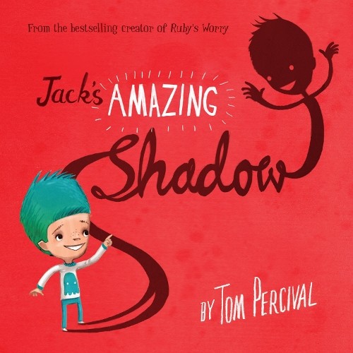 Tom Percival Jack's Amazing Shadow (Tascabile)