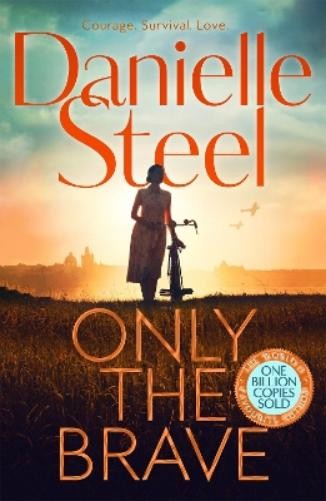Danielle Steel Only the Brave (Tascabile)