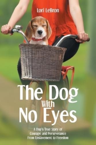 Lori Lebron The Dog With No Eyes (Tascabile)