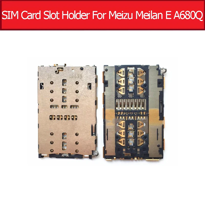Geniune Sim Card Holder Slot Connettore Per Meizu Meilan E Sim Card Slot Socket Adattatore Per Meilan E A680Q Sim Slot Per Lettore Di Vassoio