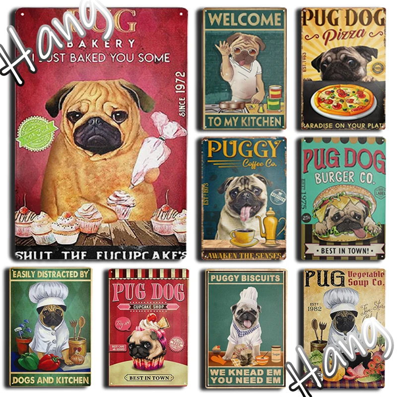 Metal Tin Sign Funny Pug Dog For Coffee Pet Shop Cake Shop Pizza Shop Kitchen Vintage Farmhouse Home Wall Decor 12X8 Pollici