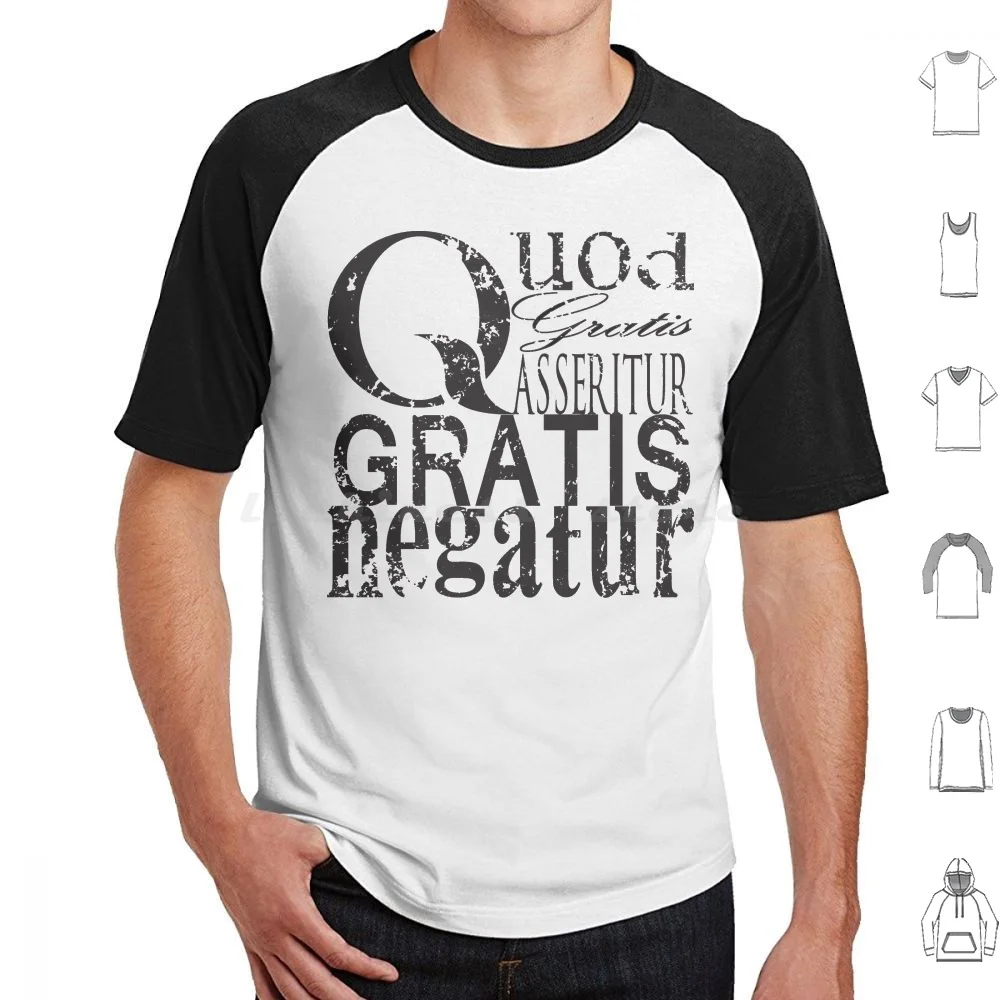 Quod Gratis Assitur Gratis Negatur |