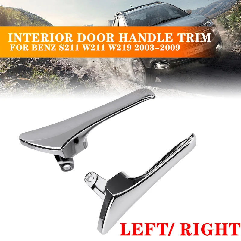 Sinistra/Destra Cromata Interna S211 Copertura Interna Della Maniglia Della Portiera Della Portiera Maniglia Per Mercedes Per Benz S211 W211 W219 2003