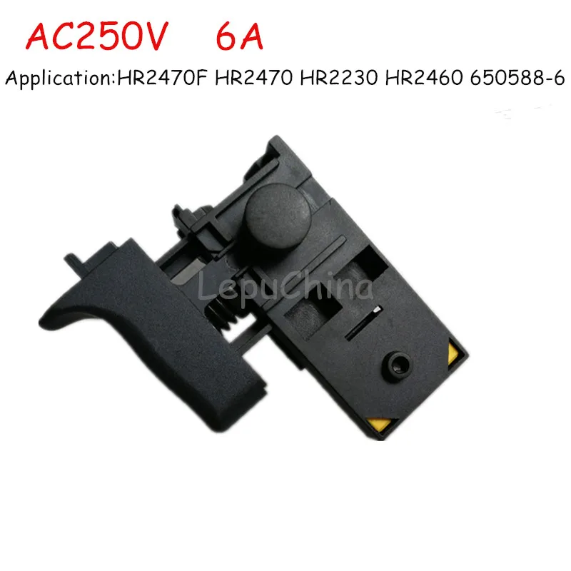 Sostituzione Interruttore Ac220V Per Makita Hr2470F Hr2470 Hr2230 Hr2460 650588-6 Ac250V 6A Nessuna Luce Led!!