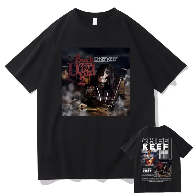 Rapper Chief Keef Back From The Dead Album Double Sided Print Tshirt Uomo Hip Hop Oversize T Shirt Uomo Vintage Black Streetwear