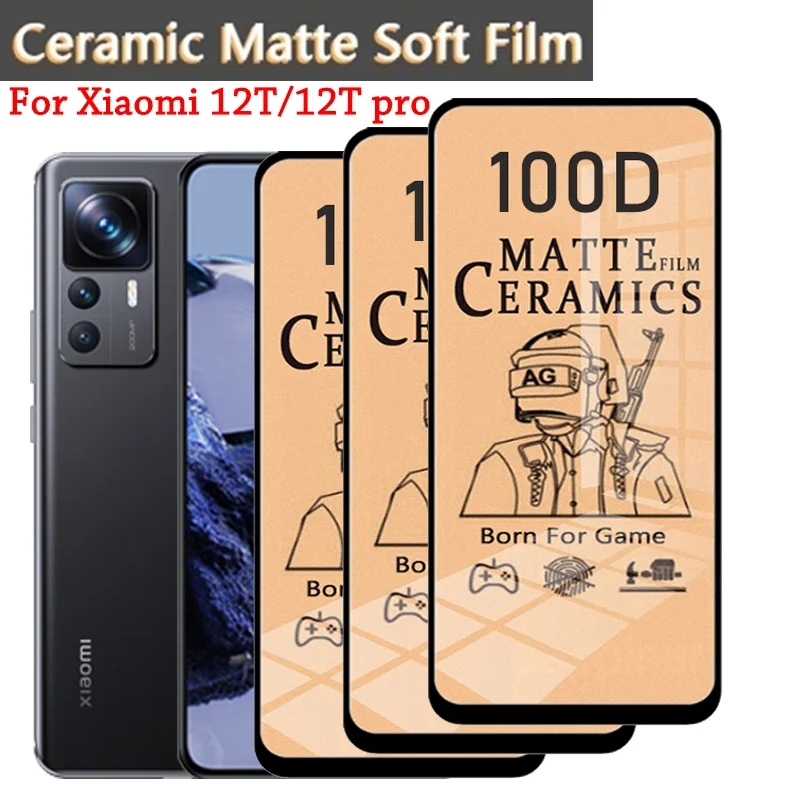 Vetro Ceramico Opaco 100D Per Xiaomi 12T Pro Vetro 12Tpro Xiaomi 12T Protezioni Di Schermo In Ceramica Xiaomi-12T-Pro Mate Glass Xiaomi-12T