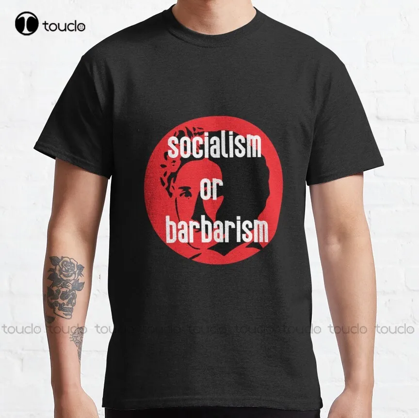 Rosa Lussemburgo "Socialismo O Barbarismo" Stencil Classic T-Shirt Mom Shirts For Women Custom Aldult Teen Unisex Fashion Funny New