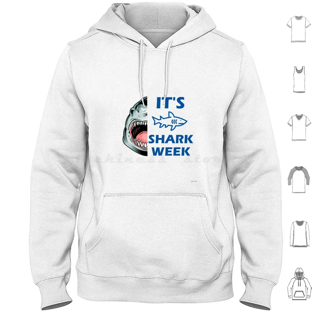 It'S Week Shark Felpa Con Cappuccio Cotone Manica Lunga Settimana Shark Shark 2020 Shark Lover Fish Tv Meg Megalodon Tiger Shark Great